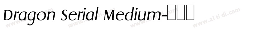 Dragon Serial Medium字体转换